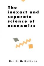 Inexact and Separate Science of Economics