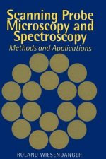 Scanning Probe Microscopy and Spectroscopy