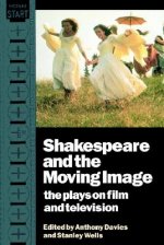 Shakespeare and the Moving Image