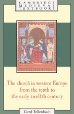 Church in Western Europe from the Tenth to the Early Twelfth Century