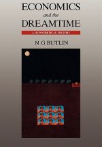 Economics and the Dreamtime