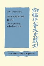 Reconsidering Tu Fu