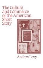 Culture and Commerce of the American Short Story