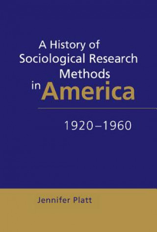 History of Sociological Research Methods in America, 1920-1960