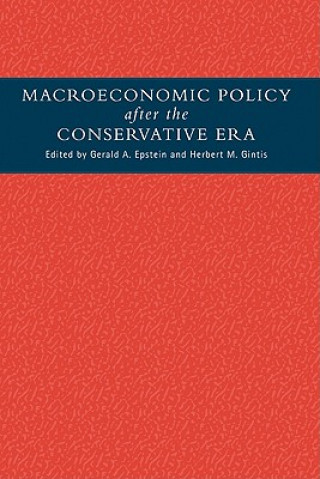 Macroeconomic Policy after the Conservative Era