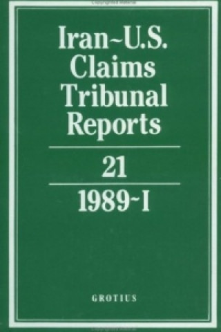 Iran-U.S. Claims Tribunal Reports: Volume 21