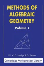 Methods of Algebraic Geometry: Volume 1