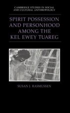 Spirit Possession and Personhood among the Kel Ewey Tuareg