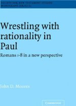 Wrestling with Rationality in Paul