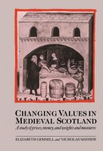 Changing Values in Medieval Scotland