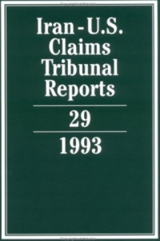 Iran-U.S. Claims Tribunal Reports: Volume 29