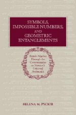 Symbols, Impossible Numbers, and Geometric Entanglements