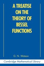Treatise on the Theory of Bessel Functions