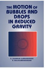 Motion of Bubbles and Drops in Reduced Gravity