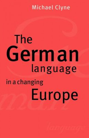 German Language in a Changing Europe