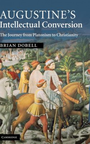 Augustine's Intellectual Conversion