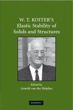 W. T. Koiter's Elastic Stability of Solids and Structures