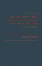Alexis de Tocqueville, the First Social Scientist