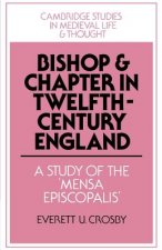 Bishop and Chapter in Twelfth-Century England