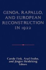 Genoa, Rapallo, and European Reconstruction in 1922
