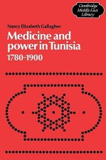 Medicine and Power in Tunisia, 1780-1900