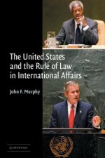 United States and the Rule of Law in International Affairs