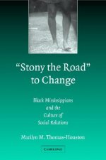 'Stony the Road' to Change