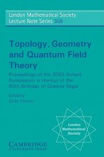 Topology, Geometry and Quantum Field Theory