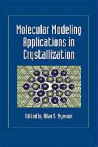 Molecular Modeling Applications in Crystallization