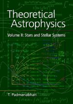 Theoretical Astrophysics: Volume 2, Stars and Stellar Systems