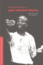 Introduction to Post-Colonial Theatre