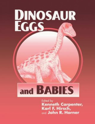 Dinosaur Eggs and Babies (Kenneth Carpenter,Karl F. Hirsch,Karl F. Hirsh)(Miękka)