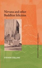 Nirvana and Other Buddhist Felicities