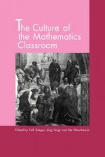 Culture of the Mathematics Classroom
