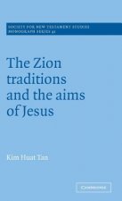 Zion Traditions and the Aims of Jesus