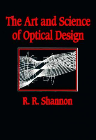 Art and Science of Optical Design