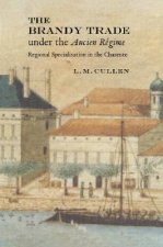 Brandy Trade under the Ancien Regime