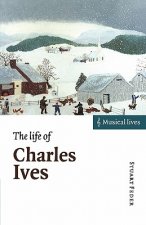 Life of Charles Ives