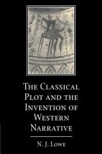 Classical Plot and the Invention of Western Narrative