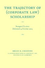 The Trajectory of (Corporate Law) Scholarship