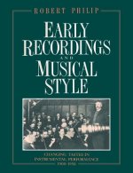 Early Recordings and Musical Style