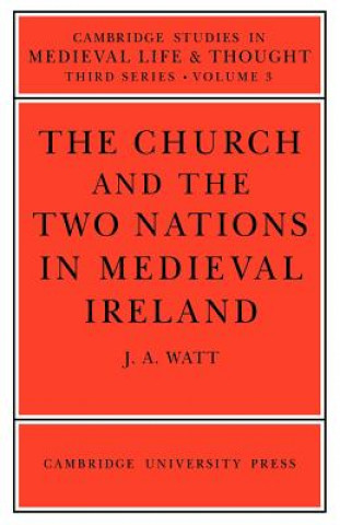 Church and the Two Nations in Medieval Ireland