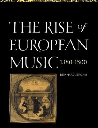 Rise of European Music, 1380-1500