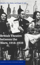 British Theatre between the Wars, 1918-1939