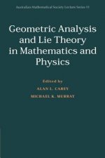 Geometric Analysis and Lie Theory in Mathematics and Physics