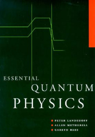 Essential Quantum Physics