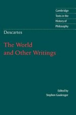 Descartes: The World and Other Writings