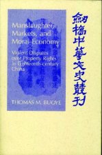 Manslaughter, Markets, and Moral Economy