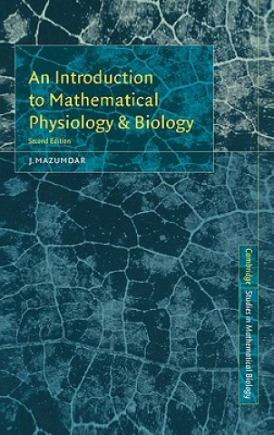 Introduction to Mathematical Physiology and Biology