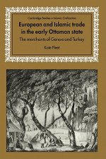 European and Islamic Trade in the Early Ottoman State